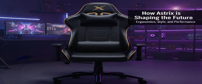 Gaming Chair Trends in 2025: How Astrix is Shaping the Future